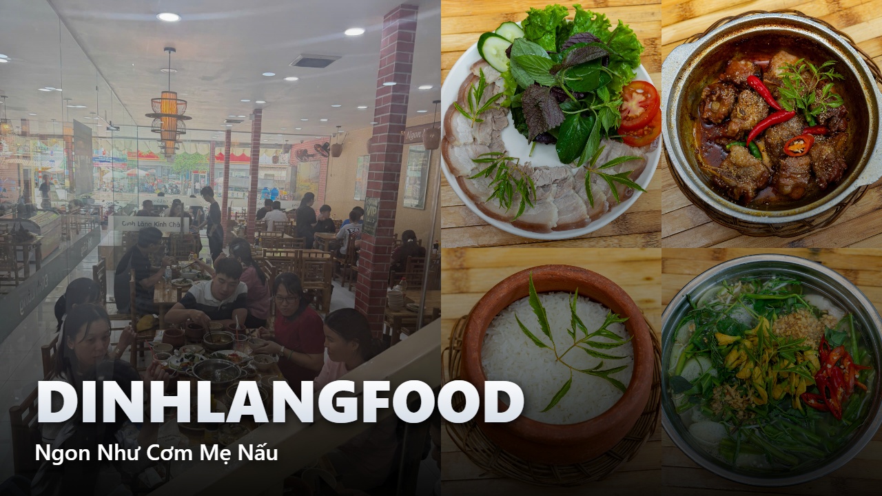 DinhLangFood - Nơi Những Niêu Cơm Gắn Kết Tiếng Cười Gia Đình